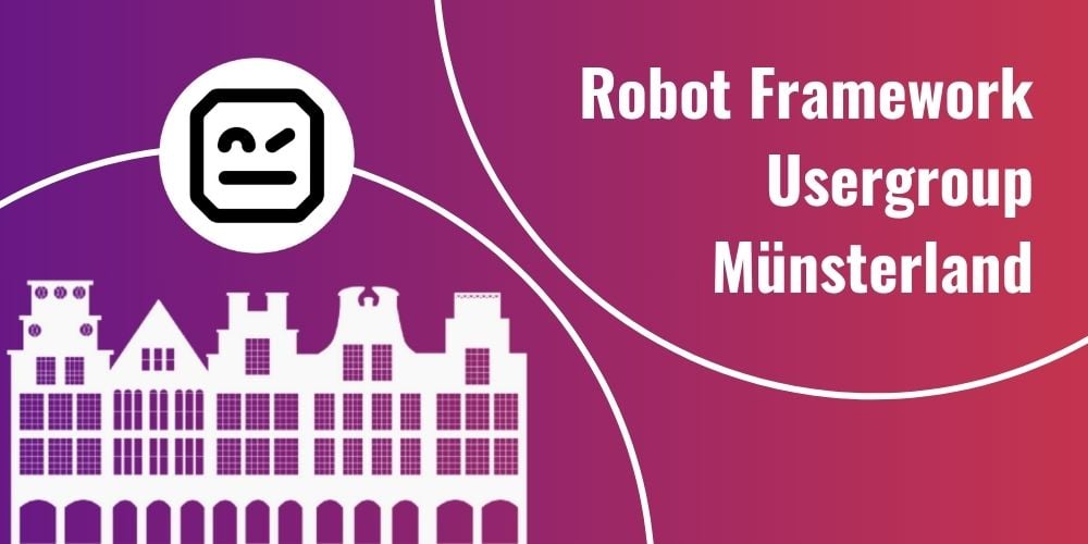 Robot Framework Usergroup Münsterland